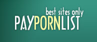 PayPornList.Net - Best Sites Only